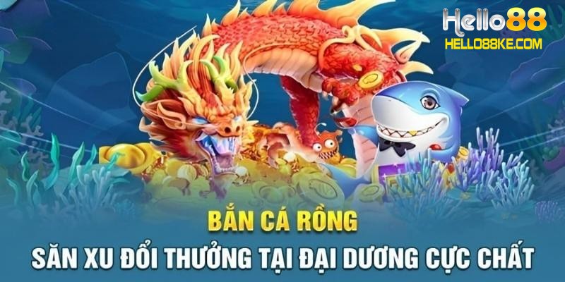 Giới thiệu game bắn cá rồng